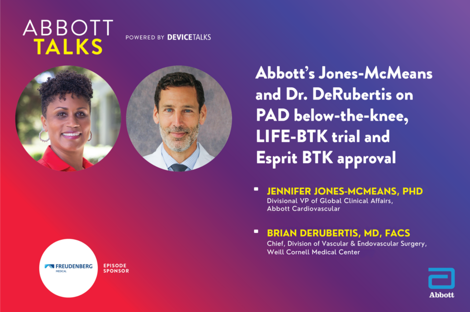 Interview with Jennifer Jones-McMeans, PhD, Abbott Vascular - AND - Brian DeRubertis, MD, Weill Cornell Medical Center for the AbbottTalks podcast